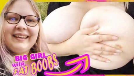 FAT Girl with Biggest Tits fuck Outdoor!